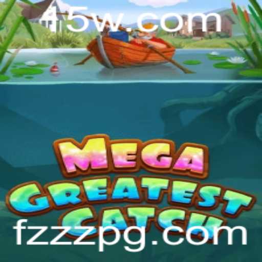 Explorando o Fascinante Mundo de MegaGreatestCatch: Um Guia Completo